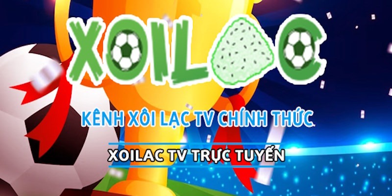 Xôi Lạc TV mang đến không gian rộng rãi trực tuyến cho người xem